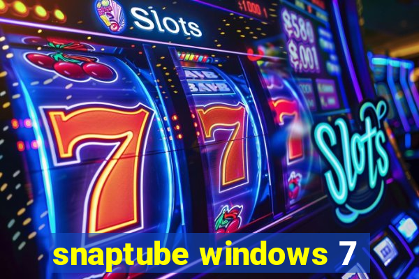 snaptube windows 7